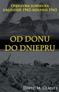 Bild von Od Donu do Dniepru Ofensywa sowiecka grudzień 1942-sierpień 1943