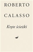 Zobacz : Kręte ście... - Roberto  Calasso
