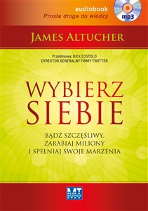 Bild von [Audiobook] Wybierz siebie Bądź szczęśliwy, zarabiaj miliony i spełniaj swoje marzenia