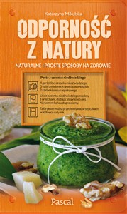 Bild von Odporność z natury Naturalne i proste sposoby na zdrowie