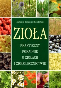Bild von Zioła Praktyczny poradnik o ziołach i ziołolecznictwie