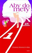 Aby do met... - Joanna Kruszewska - buch auf polnisch 