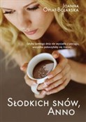 Polska książka : Słodkich s... - Joanna Opiat-Bojarska