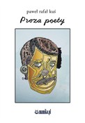 Książka : Proza poet... - Paweł Rafał Kuś