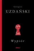 Polska książka : Wypiór - Grzegorz Uzdański