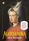 Aleksandra... - Osyp Nazaruk -  Książka z wysyłką do Niemiec 