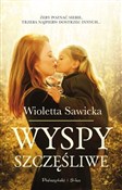 Wyspy szcz... - Wioletta Sawicka - Ksiegarnia w niemczech