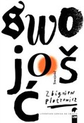 Polska książka : Swojość - Zbigniew Piotrowicz