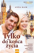 Tylko do k... - Anna Kaik -  fremdsprachige bücher polnisch 