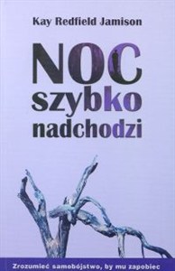 Bild von Noc szybko nadchodzi Zrozumieć samobójstwo, by mu zapobiec
