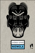Niewola - György Spiró -  Książka z wysyłką do Niemiec 