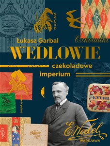 Obrazek Wedlowie Czekoladowe imperium