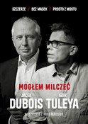 Książka : Mogłem mil... - Jacek Dubois, Igor Tuleya, Anna Matusiak