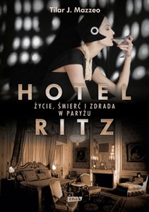 Bild von Hotel Ritz Życie śmierć i zdrada w Paryżu