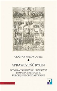 Bild von Sprawczość rycin Rzymska twórczość graficzna Tomasza Tretera i jej europejskie oddziaływanie