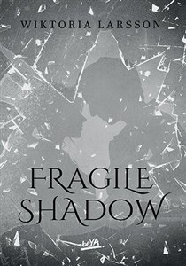 Obrazek Fragile Shadow