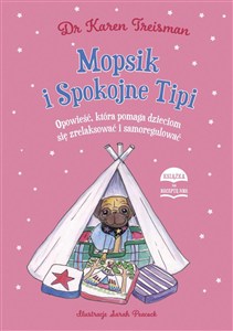 Bild von Mopsik i Spokojne Tipi Opowieść, która pomaga dzieciom się zrelaksować i samoregulować
