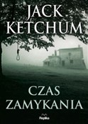 Czas zamyk... - Jack Ketchum -  fremdsprachige bücher polnisch 