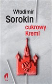 Książka : Cukrowy Kr... - Władimir Sorokin