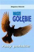 Nasze gołę... - Zbigniew Gilarski -  Książka z wysyłką do Niemiec 