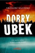 Polska książka : Dobry ubek... - Grzegorz Majewski