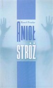 Książka : Anioł Stró... - Paweł Prusko