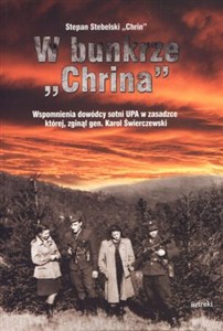 Bild von W bunkrze Chrina Wspomnienia dowódcy sotni UPA, w zasadzce której zginął gen. Karol Świerczewski