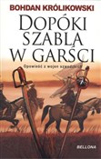 Książka : Dopóki sza... - Bohdan Królikowski