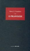 O prawdzie... - Harry G. Frankfurt -  polnische Bücher