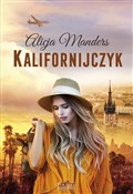 Kalifornij... - Alicja Manders -  Książka z wysyłką do Niemiec 