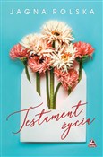 Testament ... - Jagna Rolska - Ksiegarnia w niemczech