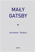 Mały Gatsb... - Jarosław Dudycz - buch auf polnisch 
