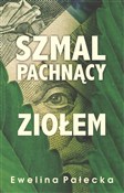 Szmal pach... - Ewelina Pałecka -  fremdsprachige bücher polnisch 