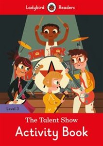 Obrazek The Talent Show Activity Book Ladybird Readers Level 3