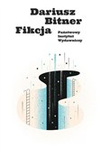 Zobacz : Fikcja - Dariusz Bitner