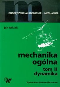 Obrazek Mechanika ogólna Tom 2 Dynamika