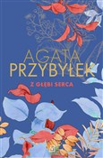 Zobacz : Z głębi se... - Agata Przybyłek