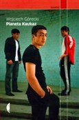 Planeta Ka... - Wojciech Górecki -  Książka z wysyłką do Niemiec 