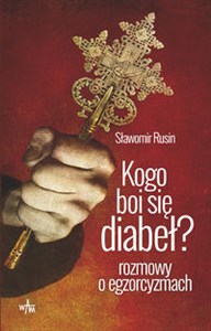 Bild von Kogo boi się diabeł? Rozmowy o egzorcyzmach.