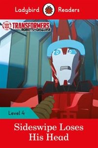 Obrazek Transformers: Sideswipe Loses His Head Ladybird Readers Level 4