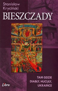 Bild von Bieszczady Tam gdzie diabły, hucuły, Ukraince