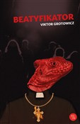 Beatyfikat... - Viktor Grotowicz - buch auf polnisch 