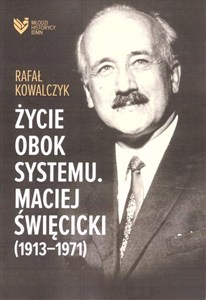 Obrazek Życie obok systemu Maciej Święcicki
