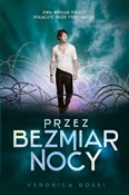 Książka : Przez bezm... - Veronica Rossi