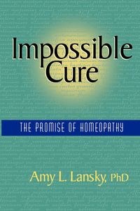 Obrazek Impossible Cure The Promise of Homeopathy