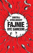 Fajnie być... - Dmitrij Strelnikoff -  fremdsprachige bücher polnisch 