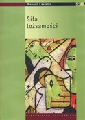 Siła tożsa... - Manuel Castells -  polnische Bücher