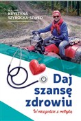Daj szansę... - Krystyna Szyrocka-Szwed -  Książka z wysyłką do Niemiec 
