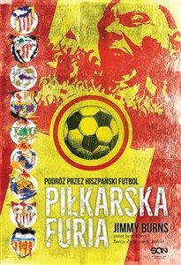 Bild von Piłkarska furia Podróż przez hiszpański futbol