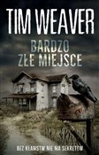 Bardzo złe... - Tim Weaver - Ksiegarnia w niemczech